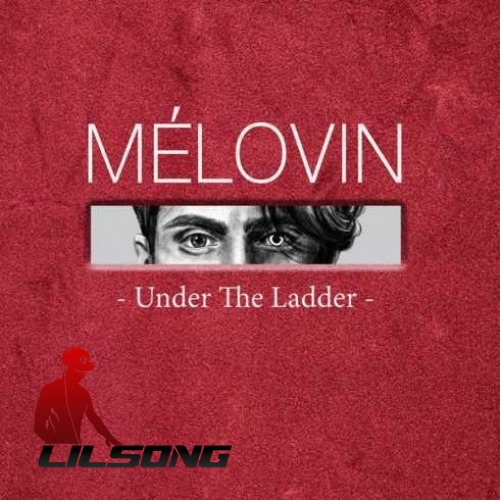 Melovin - Under The Ladder